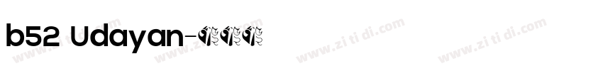 b52 Udayan字体转换